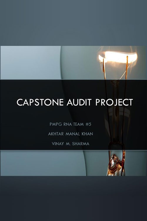 Capstone Audit Project - PMPG RNA Team #5: Akhtar Khan, Vinay Sharma - Poster